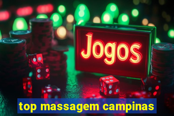 top massagem campinas